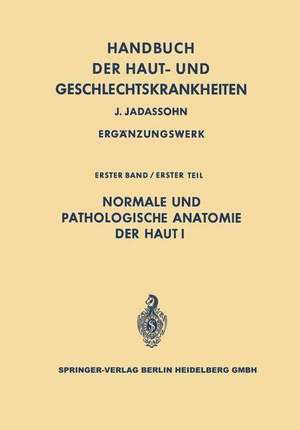 Normale und pathologische Anatomie der Haut I de Oscar Gans