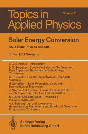 Solar Energy Conversion: Solid-State Physics Aspects de B.O. Seraphin