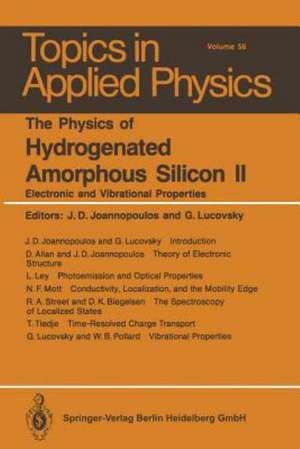 The Physics of Hydrogenated Amorphous Silicon II: Electronic and Vibrational Properties de J.D. Joannopoulos