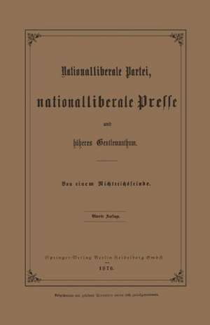 Nationalliberale Partei, Nationalliberale Presse und höheres Gentlemanthum de Julius Springer