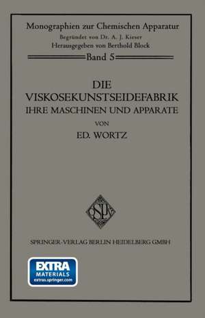 Die Viskosekunstseidefabrik ihre Maschinen und Apparate de Eduard Wurtz