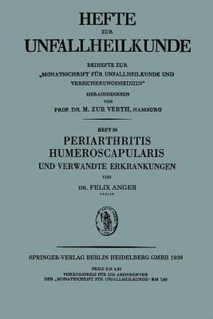 Periarthritis Humeroscapularis und Verwandte Erkrankungen de Felix Anger