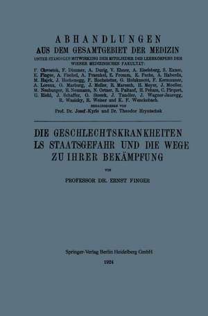 Die Geschlechtskrankheiten als Staatsgefahr und die Wege zu ihrer Bekämpfung de Ernest Finger