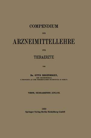 Compendium der Arzneimittellehre für Tieraerzte de Otto Regenbogen