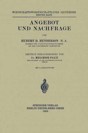 Angebot und Nachfrage de Hubert Douglas Henderson