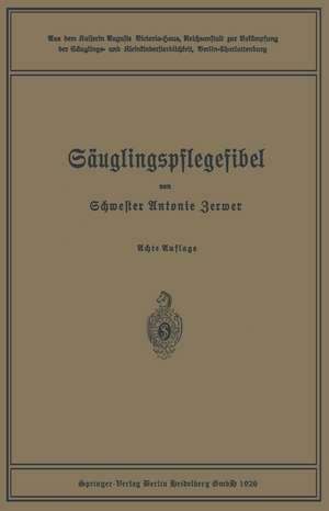 Säuglingspflegefibel de Antonie Zerwer