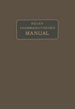 Neues Pharmazeutisches Manual de Eugen Dieterich