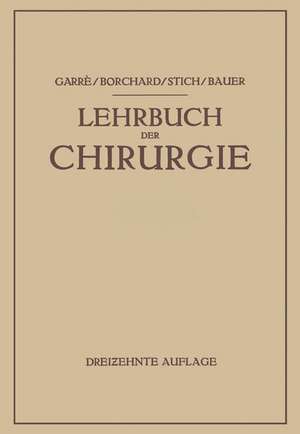 Lehrbuch der Chirurgie de Carl Garré