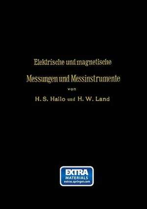 Elektrische und magnetische Messungen und Messinstrumente de Herman S. Hallo