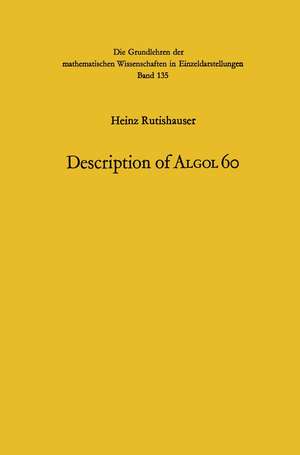 Handbook for Automatic Computation: Description of Algol 60 de Heinz Rutishauser