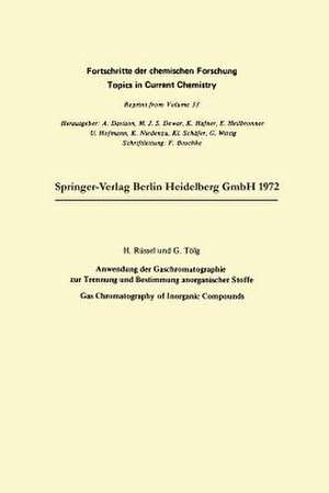 Anwendung der Gaschromatographie zur Trennung und Bestimmung anorganischer Stoffe: Gas Chromatography of Inorganic Compounds de Harald Ruessel