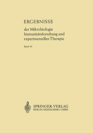 Ergebnisse der Mikrobiologie Immunitätsforschung und Experimentellen Therapie: Fortsetzung der Ergebnisse der Hygiene Bakteriologie · Immunitätsforschung und Experimentellen Therapie Begründet von Wolfgang Weichardt de Werner Henle