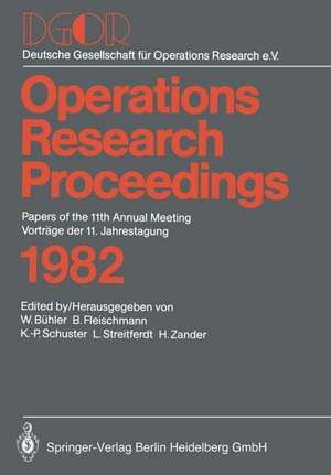 Operations Research Proceedings 1982 de W. Bühler