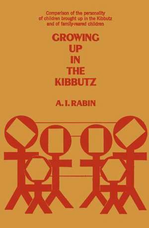 Growing up in the Kibbutz de Albert Í. Rábíń