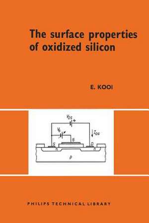 The Surface Properties of Oxidized Silicon de Else Kooi