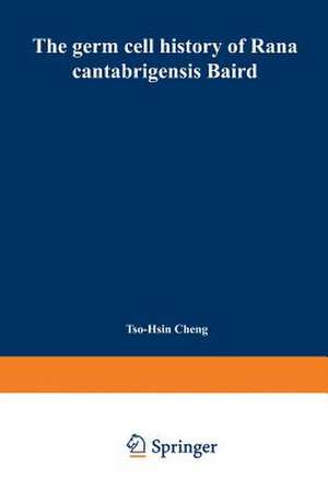 The germ cell history of Rana cantabrigensis Baird: I. Germ cell origin and gonad formation de Tso-Hsin Cheng