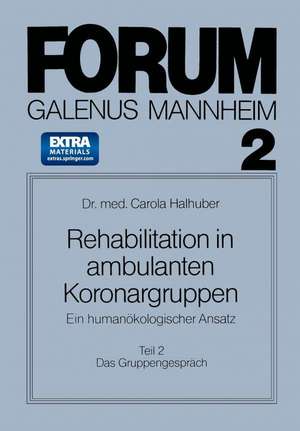 Rehabilitation in ambulanten Koronargruppen: Ein humanökologischer Ansatz de Carola Halhuber