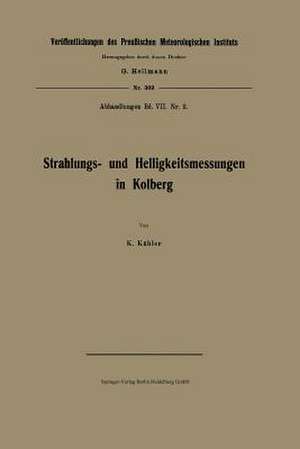 Strahlungs- und Helligkeitsmessungen in Kolberg de Karl Kaehler