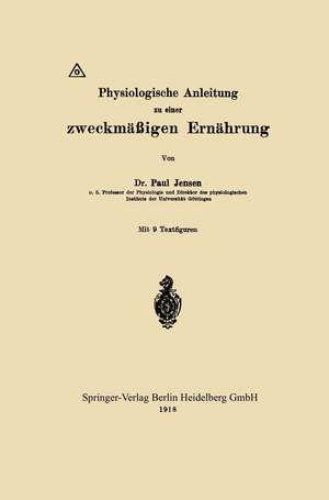 Physiologische Anleitung zu einer zweckmäßigen Ernährung de Paul Jensen