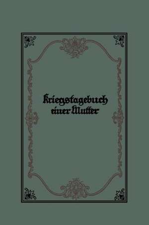 Kriegstagebuch einer Mutter de Marie Wehner