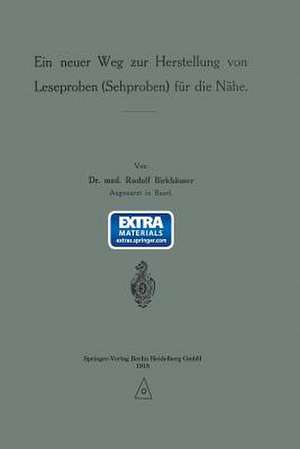 Ein neuer Weg zur Herstellung von Leseproben (Sehproben) für die Nähe de Rudolf Birkhäuser