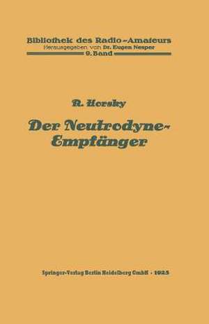 Der Neutrodyne-Empfänger de Rosa Horsky