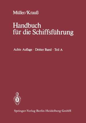 Seemannschaft und Schiffstechnik: Teil A: Schiffssicherheit, Ladungswesen, Tankschiffahrt de Walter Helmers