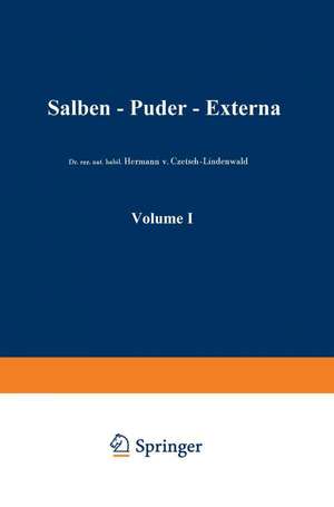 Salben · Puder · Externa: Die äußeren Heilmittel der Medizin de Friedrich Schmidt La Baume