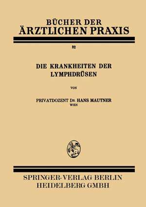 Die Krankheiten der Lymphdrüsen de Hans Mautner