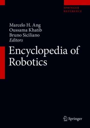 Encyclopedia of Robotics de Marcelo H. Ang