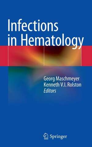 Infections in Hematology de Georg Maschmeyer