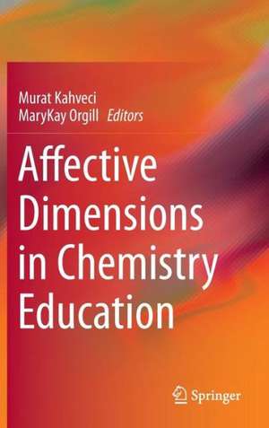 Affective Dimensions in Chemistry Education de Murat Kahveci