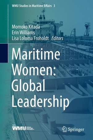 Maritime Women: Global Leadership de Momoko Kitada