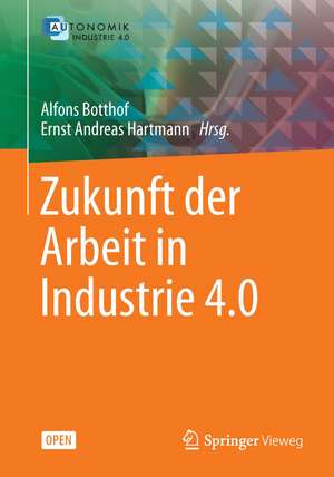 Zukunft der Arbeit in Industrie 4.0 de Alfons Botthof