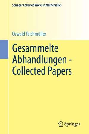 Gesammelte Abhandlungen - Collected Papers de Oswald Teichmüller