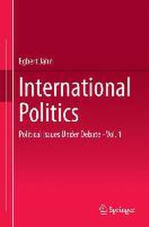 International Politics: Political Issues Under Debate - Vol. 1 de Egbert Jahn