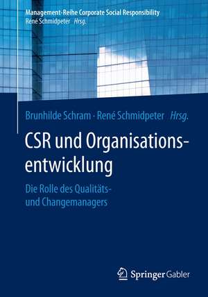 CSR und Organisationsentwicklung: Die Rolle des Qualitäts- und Changemanagers de Brunhilde Schram