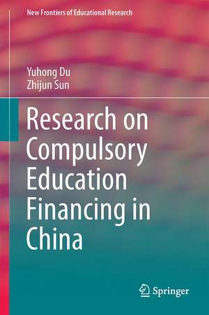 Research on Compulsory Education Financing in China de Yuhong Du