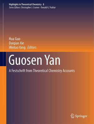 Guosen Yan: A Festschrift from Theoretical Chemistry Accounts de Hua Guo