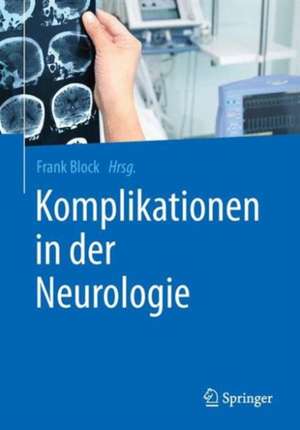 Komplikationen in der Neurologie de Frank Block