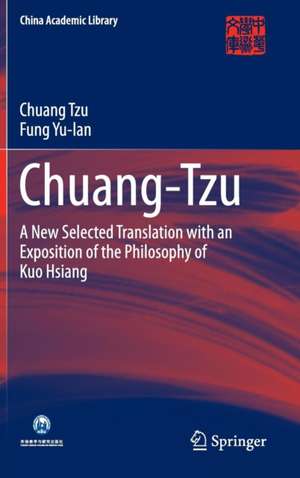 Chuang-Tzu: A New Selected Translation with an Exposition of the Philosophy of Kuo Hsiang de Chuang Tzu