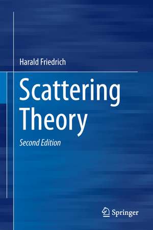 Scattering Theory de Harald Friedrich