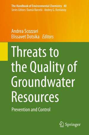 Threats to the Quality of Groundwater Resources: Prevention and Control de Andrea Scozzari