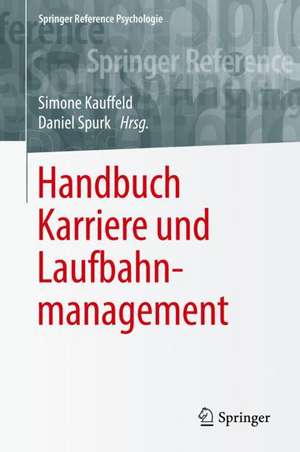 Handbuch Karriere und Laufbahnmanagement de Simone Kauffeld