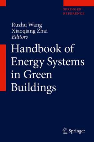 Handbook of Energy Systems in Green Buildings de Ruzhu Wang