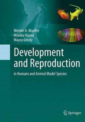 Development and Reproduction in Humans and Animal Model Species de Werner A. Mueller