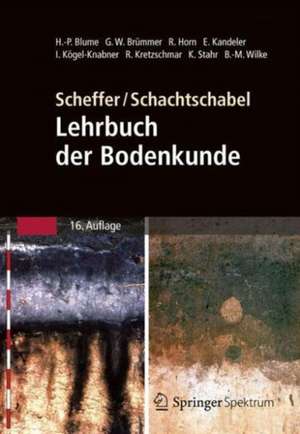 Scheffer/Schachtschabel: Lehrbuch der Bodenkunde de Hans-Peter Blume