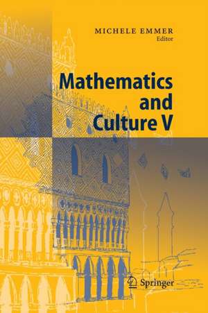 Mathematics and Culture V de Michele Emmer