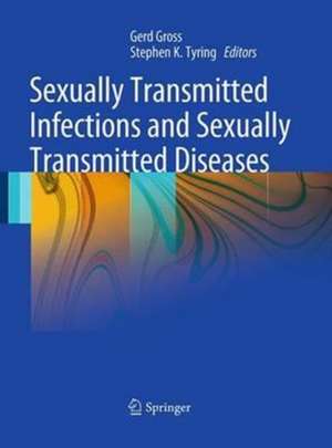 Sexually Transmitted Infections and Sexually Transmitted Diseases de Gerd Gross