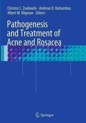 Pathogenesis and Treatment of Acne and Rosacea de Christos C. Zouboulis